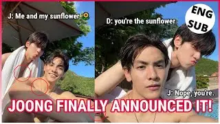 [JoongDunk] JOONG FINALLY ANNOUNCED HIS SUNFLOWER 🌻