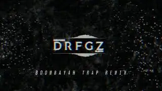 BlackPink - Boombayah (DRFGZ Trap Remix)