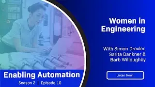 Women in Engineering - Enabling Automation