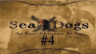 Let's Play Sea Dogs Part 4 - Lengthy Duel