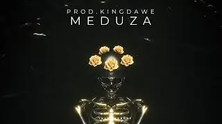 [FREE] PNL TYPE BEAT - “ MEDUZA”  (PROD. KINGDAWE)