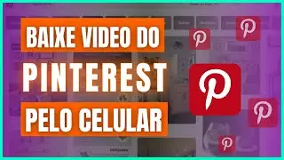 [ Passo a Passo ] COMO BAIXAR VÍDEOS DO PINTEREST NO SEU CELULAR  Android  GRÁTIS.