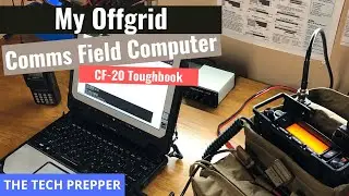 My Offgid Comms Field Computer for 2022 - CF-20 Toughbook