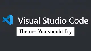 Top 7 VS Code Themes You Should Try | Enhance Your Coding Environment!