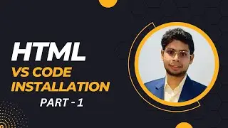 VS Code installation | Html Tutorial in Hindi Part - 1