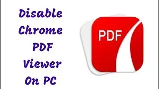 How To Disable Chrome PDF Viewer ON PC