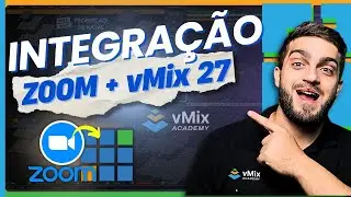 vMix 27: Integração Completa com o Zoom! Guia Completo da Nova Atualização