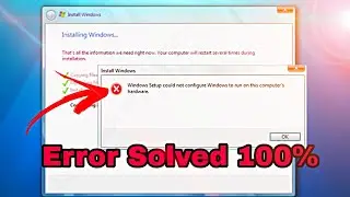 How to fix Windows Setup could not configure Windows to run on this computer's hardware|Error Solved