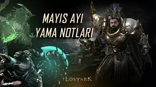 LOST ARK | 6 MAYIS  TÜRKÇE YAMA NOTLARI