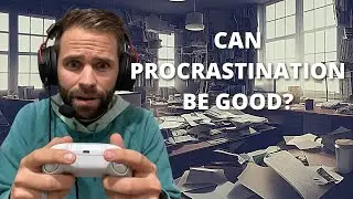 Ep 15 When is Procrastination a good thing?