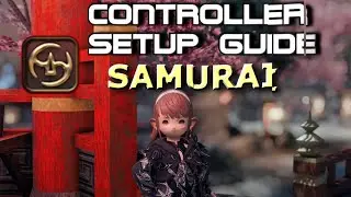 Samurai Controller Endwalker Setup Guide
