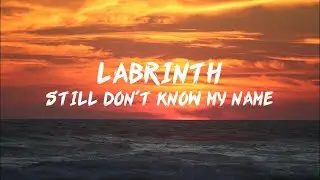Labrinth - Still Don't Know My Name (Lyrics)