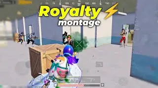 Royalty⚡ | PUBG MOBILE Montage
