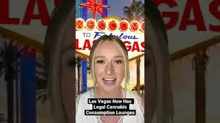 Cannabis News: Las Vegas Now Has Legal Cannabis Consumption Lounges