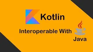 Kotlin is interoperable with java - Explained! 😉 