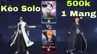 LIÊN QUÂN : Kèo Solo 500k 1 Mạng Cực Thơm Giữa Murad Kuchiki Và Lữ Bố Kurosaki