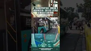 Transportasi Umum Indonesia : Solusi Atasi Kemacetan ? dan bagaimana Tantangannya! #benusutv