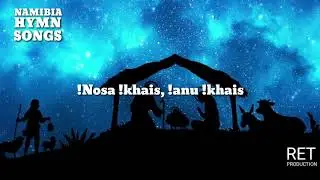 !Nosa !Khais, !anu !Khais