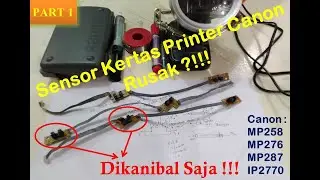 Cara perbaikan mudah sensor kertas printer yang rusak-Part 1. Berlaku bagi printer Canon, Epson dll.