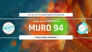 ¿Qué es el Proyecto MURO 94 
