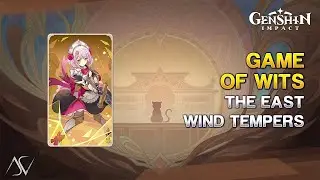 Game of Wits: The East Wind Tempers - The Forge Realm's Temper | Genshin Impact