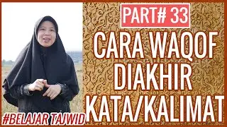 HOW TO MAKE WAQAF AT THE END OF A WORD/SENTENCE HOW TO READ AND EXAMPLES PART 33 LEARNING TAJWID