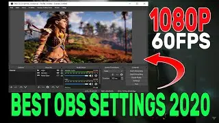 Best OBS Stream SETTINGS on GTX1060 3GB/6GB (1080p 60fps) 2020 Best Setup