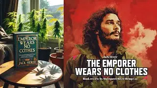 Exploring Hemp's Hidden Past: A Review of 'The Emperor Wears No Clothes