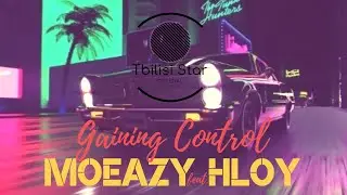 Moeazy feat. Hloy - Gaining Control (Премьера, Клип 2019)