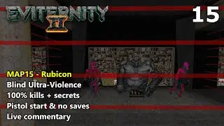 Doom II: Eviternity 2 - MAP15: Rubicon - Blind Ultra-Violence 100%