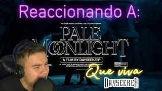 Reaccionando a ''Pale Moonlight'' de Dayseeker. El nuevo camino al ÉXITO!!