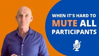 SOME PARTICIPANTS WON'T BE MUTED!