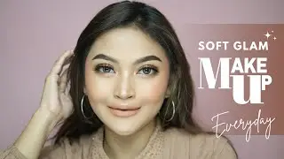 SOFT GLAM MAKEUP TUTORIAL |  Step by  Step