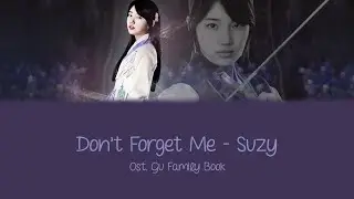 Suzy - Don't Forget Me Ost  Gu Family Book Lyrics