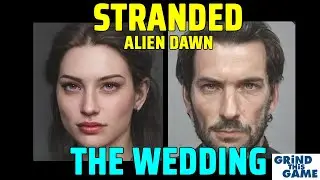 Stranded Alien Dawn - The Wedding & Late Game