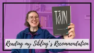Reading a Book Chosen by my Sibling! | Reviewing Táin - The Women’s Stories by Karina Tynan