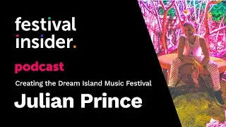 Creating the Dream Island Music Festival with SXM’s Julian Prince