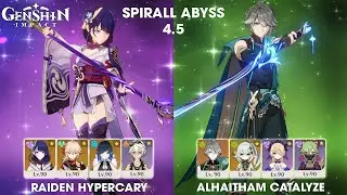 Raiden Hypercary and Alhaitham Catalyze | Genshin Impact | Spirall Abyss 4.5
