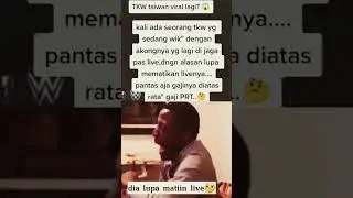 TKW Taiwan TerVIRAL  minggu ini 