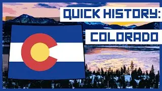 Quick History of Colorado - Quick History S1 E1