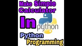 How To Build A Simple Calculator In Python|Program To Make A Calculator Using Python@World Of It