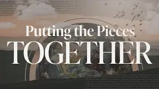 Junior High | Putting the Pieces Together (1 Thessalonians 4:9-12) | Tate Cox