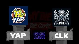Uprising League S3 Week 1 - YAP VS CLK