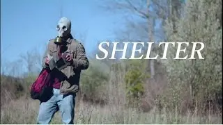 Shelter (Post Apocalyptic Short Film) 1/4