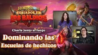 Charla junto al fuego: Dominando las escuelas de hechizos (subtítulos ES)