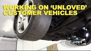 Working On 'Unloved' Customer Vehicles -ETCG1