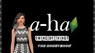A-ha - Swing Of Things (Sims 3)