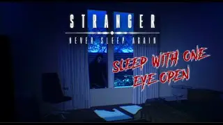 YOU'LL NEVER SLEEP AGAIN AFTER PLAYING THIS GAME! | Stranger, Never Sleep Again |