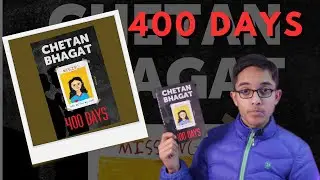 400 Days | Chetan Bhagat | Book Review @ChetanBhagat1
