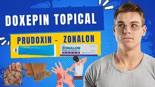 Doxepin Topical - Prudoxin - Zonalon - All You Need to Know in 40 Seconds.